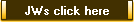 JWs click here