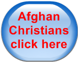 Afghan Christians click here